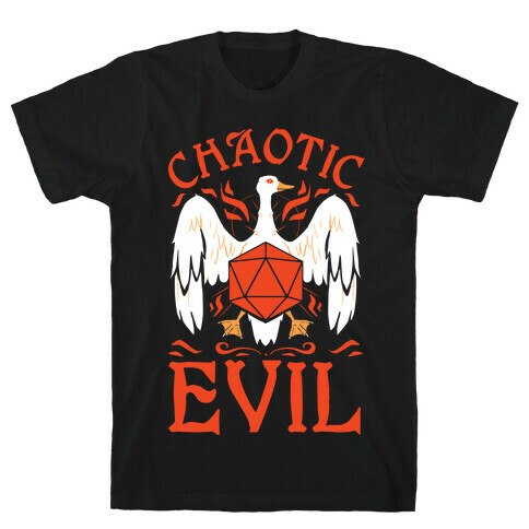 Chaotic Evil Goose T-Shirt