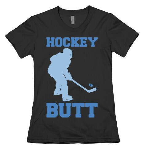 Hockey Butt White Print Womens T-Shirt