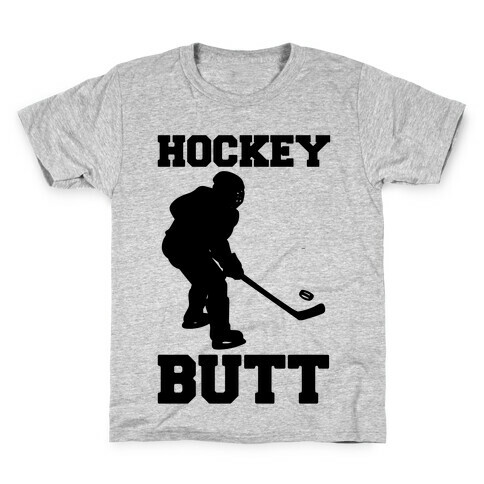 Hockey Butt  Kids T-Shirt