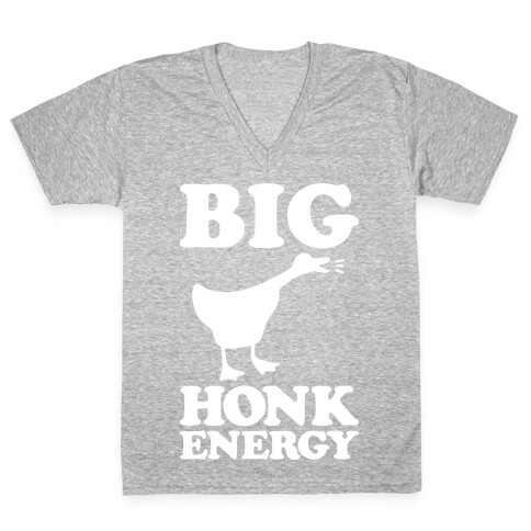 Big HONK Energy V-Neck Tee Shirt