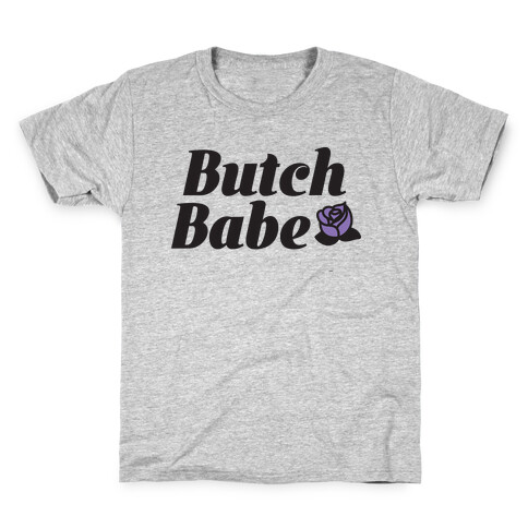 Butch Babe Kids T-Shirt