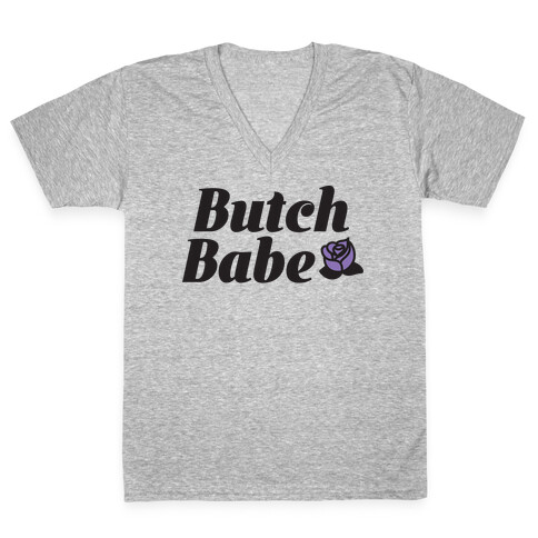 Butch Babe V-Neck Tee Shirt