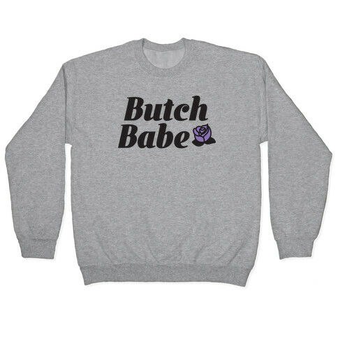 Butch Babe Pullover