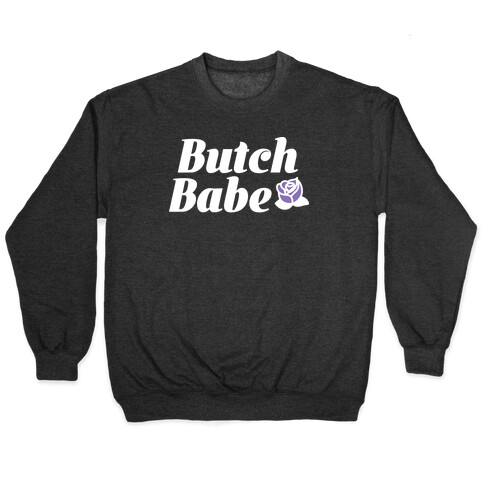 Butch Babe Pullover