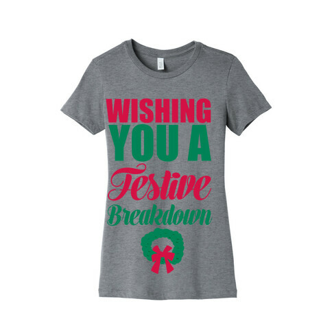 Wishing You A Festive Breakdown Womens T-Shirt