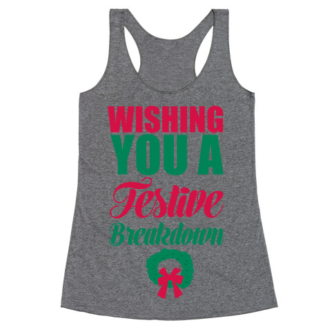 Wishing You A Festive Breakdown Racerback Tank Top