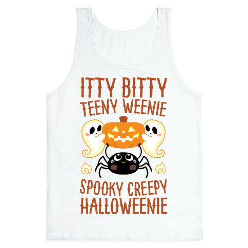 Itty Bitty Teeny Weenie Spooky Creepy Halloweenie Tank Top