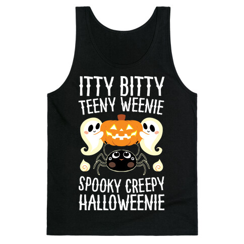 Itty Bitty Teeny Weenie Spooky Creepy Halloweenie Tank Top