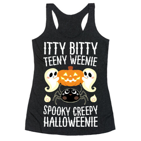 Itty Bitty Teeny Weenie Spooky Creepy Halloweenie Racerback Tank Top