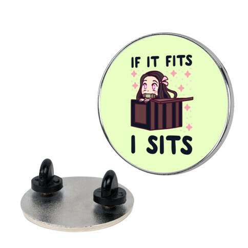 If It Fits, I Sits - Demon Slayer Pin