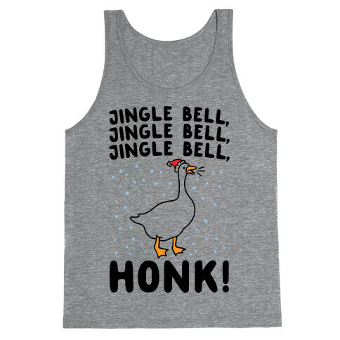 Jingle Bell Honk (Goose Parody) Tank Top