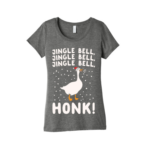 Jingle Bell Honk (Goose Parody) White Print Womens T-Shirt