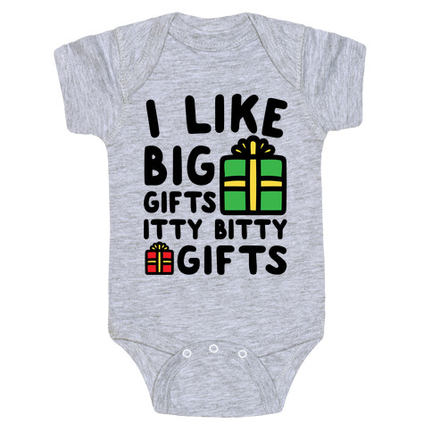 I Like Big Gifts Itty Bitty Gifts Parody Baby One-Piece