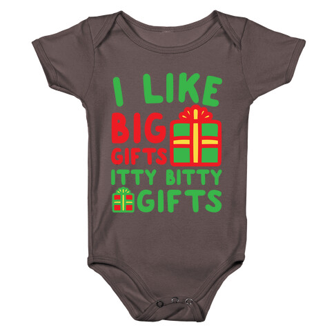 I Like Big Gifts Itty Bitt Gifts Parody White Print Baby One-Piece