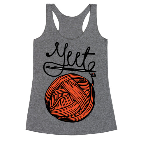 Yeet Yarn Knitting Parody Racerback Tank Top