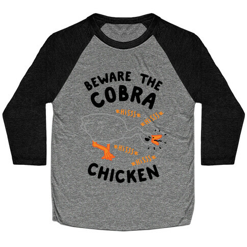 Beware The Cobra Chicken Baseball Tee