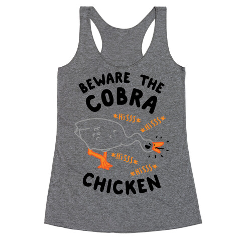 Beware The Cobra Chicken Racerback Tank Top