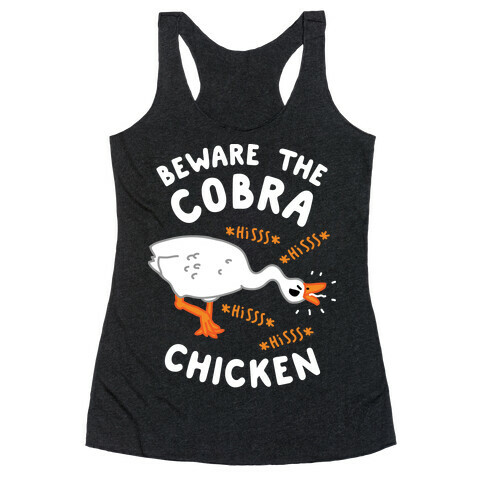 Beware The Cobra Chicken Racerback Tank Top