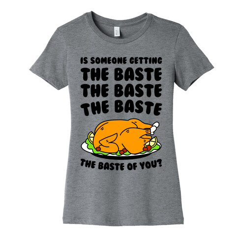  The Baste of You Womens T-Shirt