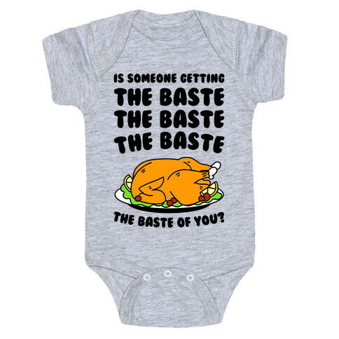  The Baste of You Baby One-Piece