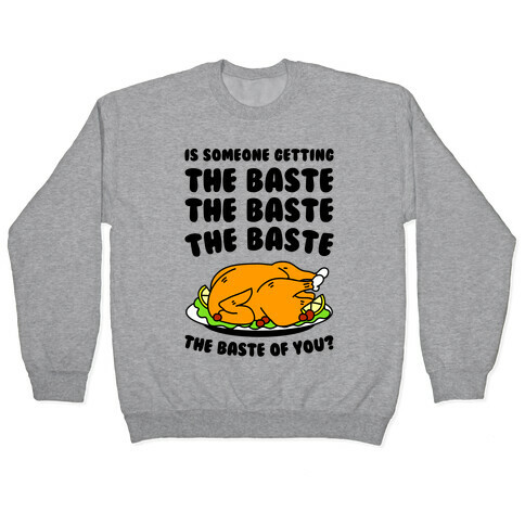  The Baste of You Pullover