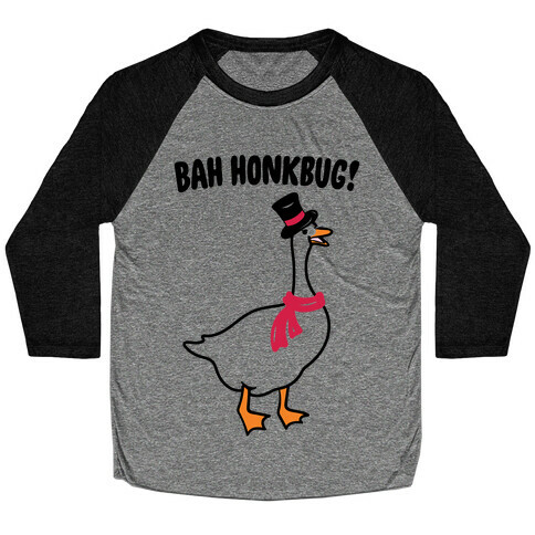 Bah Honkbug Goose Scrooge Parody Baseball Tee