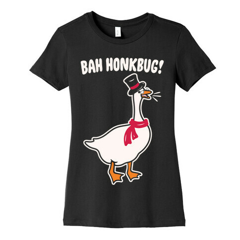 Bah Honkbug Goose Scrooge Parody White Print Womens T-Shirt