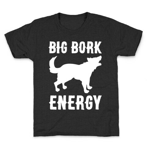 Big Bork Energy White Print Kids T-Shirt