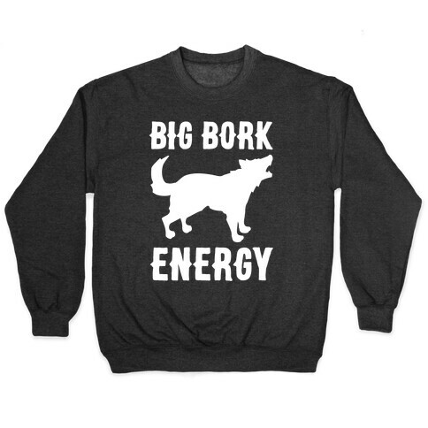 Big Bork Energy White Print Pullover