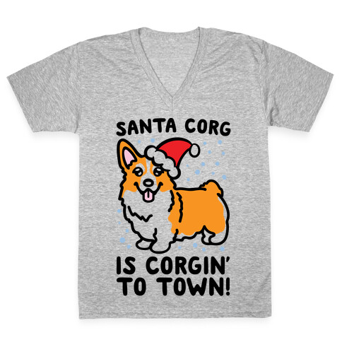 Santa Corg Is Corgin' To Town V-Neck Tee Shirt