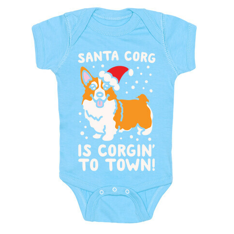 Santa Corg Is Corgin' To Town White Print Baby One-Piece