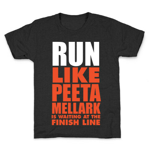 Run Like Peeta Mellark Is Waiting At The Finish Line (White Ink) Kids T-Shirt