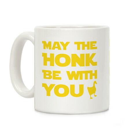May The Honk Be With You Coffee Mug