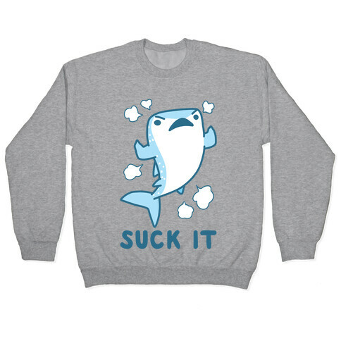Suck It - Whale Shark Pullover
