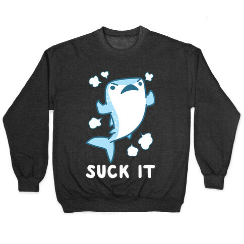 Suck It - Whale Shark Pullover