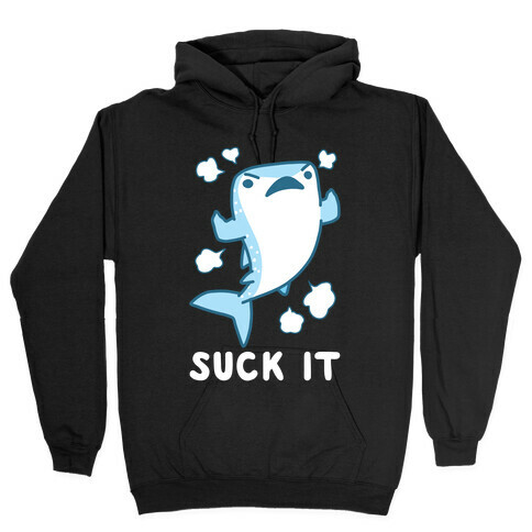 Suck It - Whale Shark Hooded Sweatshirt