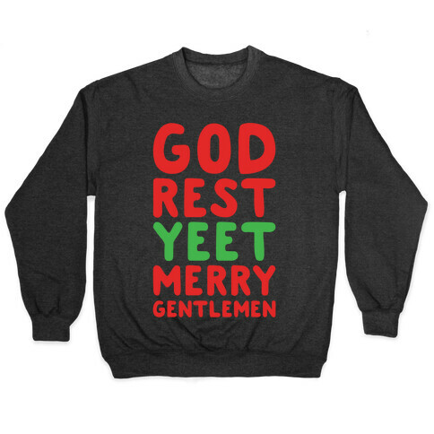 God Rest Yeet Merry Gentlemen Parody White Print Pullover