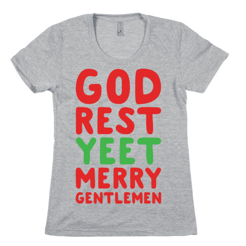 God Rest Yeet Merry Gentlemen Parody Womens T-Shirt