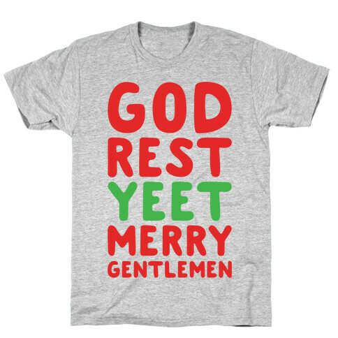 God Rest Yeet Merry Gentlemen Parody T-Shirt