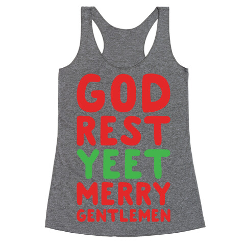 God Rest Yeet Merry Gentlemen Parody Racerback Tank Top