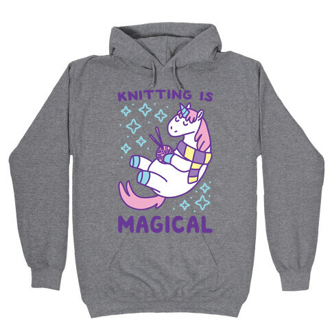 Knitting is Magical Hooded Sweatshirt