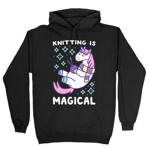 Knitting is Magical Hooded Sweatshirt