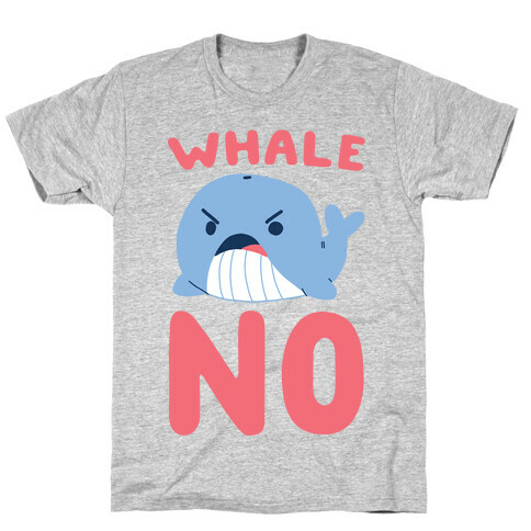 Whale No T-Shirt