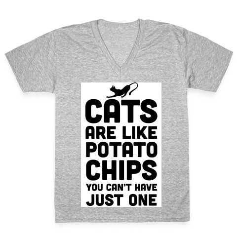 Cats are Like Potato Chips V-Neck Tee Shirt