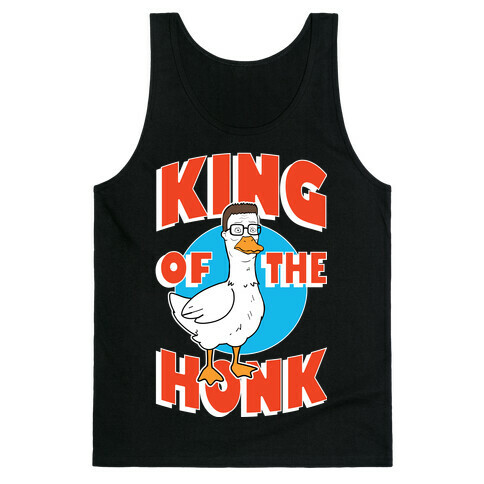 King Of The Honk Tank Top