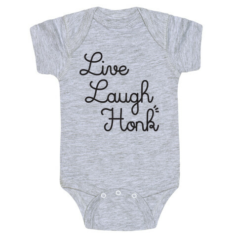 Live Laugh Honk Baby One-Piece