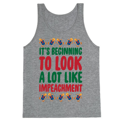 It's Beginning To Look A Lot Like Impeachment Parody Tank Top