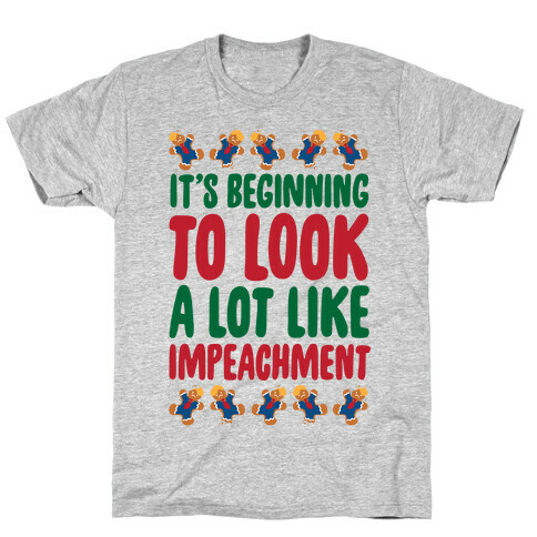 It's Beginning To Look A Lot Like Impeachment Parody T-Shirt