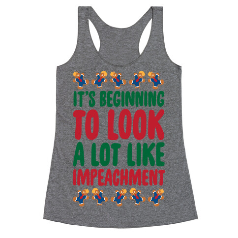 It's Beginning To Look A Lot Like Impeachment Parody Racerback Tank Top