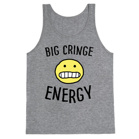Big Cringe Energy Tank Top